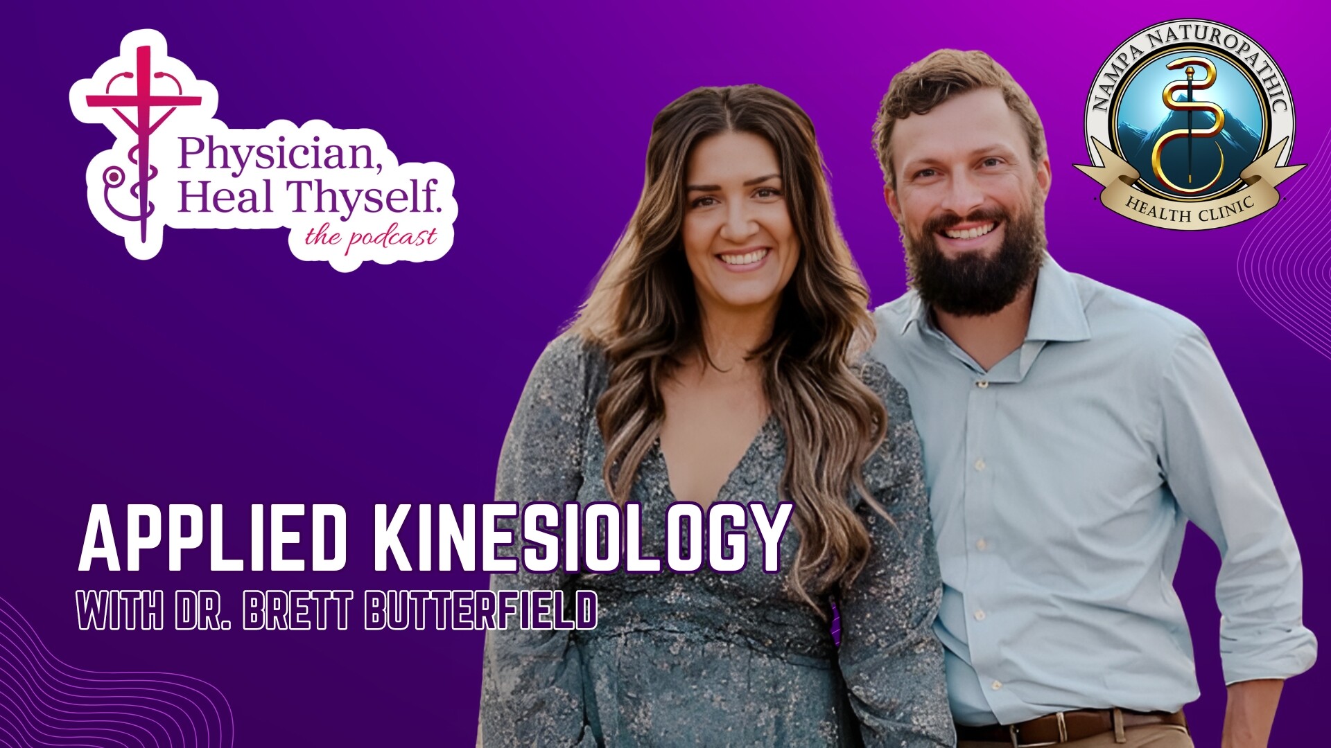 oin in the conversation with my colleague, Dr. Brett Butterfield, who is the founder and owner of NAMPA Naturopathic Health Clinic in Nampa, Idaho.