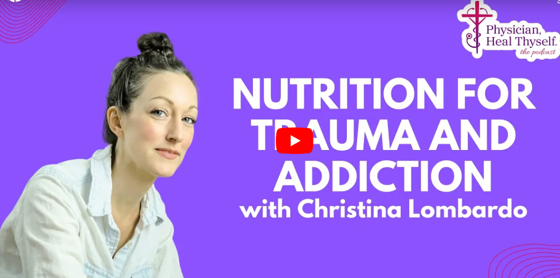 Nutrition in Healing Trauma & Addiction w Christina Lombardo