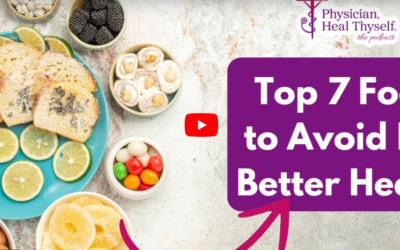 Episode 27: The Top 7 Foods YOU want to AVOID!