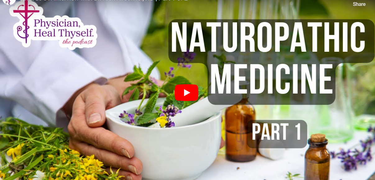 Dr. Rick Kirschner, Naturopathic Medicine podcast