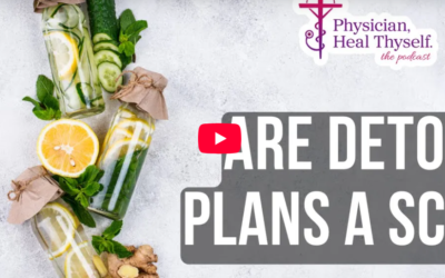 Episode 40: Detoxes Are a Scam!…Unless You Do This.