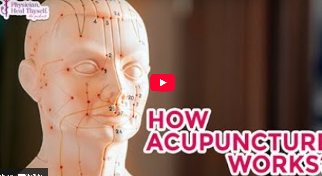 Episode 43: How Does Acupuncture Work?